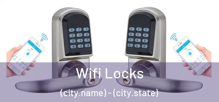  Wifi Locks (city.name) - (city.state)